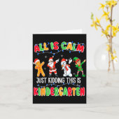 Carte All Is Calm Just Kidding This Is Kindergarten Chri (Fleur jaune)