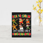 Carte All Is Calm Just Kidding This Is Kindergarten Chri (Fleur jaune)