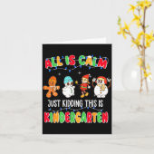 Carte All Is Calm Just Kidding This Is Kindergarten Chri (Fleur jaune)