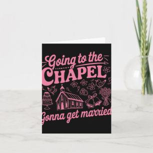 Carte Aller À La Chapelle Va Se Marier Bachelorette