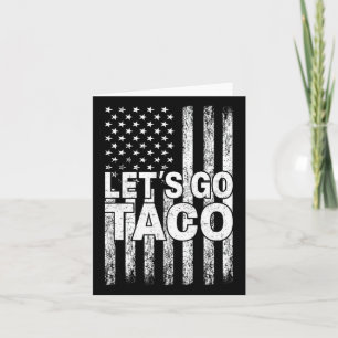 Carte Allons Taco Drôle Trump toujours poulets dehors 40