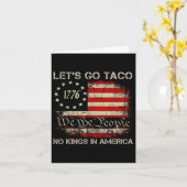 Carte Allons Taco No Kings En Amérique Depuis 1776 Ameri (Fleur jaune)