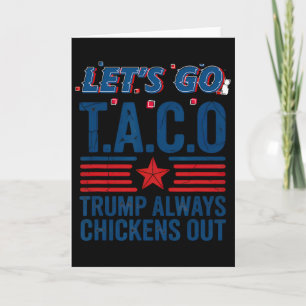 Carte Allons Taco Trump Recule Toujours Drôle Patr
