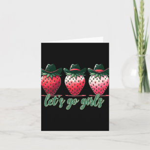 Carte Allons-y Filles Bachelorette Fraises de la Fête Wo