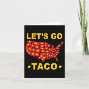 Carte Allons-y Taco Drôle Trump toujours poulets dehors