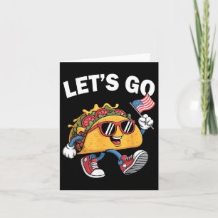Carte Allons-y Taco Drôle Trump toujours poulets dehors