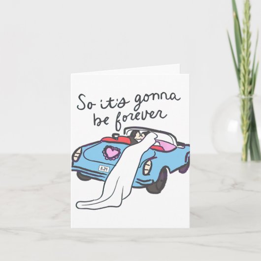 Carte Alors ça va être pour toujours Mariée et Groom (Devant)