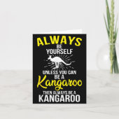 Carte Always Be Yourself Unless You Can Be A Kangaroo  (Devant)