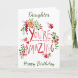 Carte AMAZING DAUGHTER ON YOUR BIRTHDAY Card<br><div class="desc">SEND "YOUR DAUGHTER" THIS "AMAZING CARD" AND YOU CAN ADD HER AGE IF YOU WISH... .AS ALWAYS ON MY CARDS. THANKS FOR STOPPING BY ONE OF MY EIGHT STORES!!!</div>
