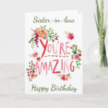 Carte AMAZING SISTER-IN-LAW ON YOUR BIRTHDAY Card<br><div class="desc">SEND "YOUR SISTER-IN LAW" THIS "AMAZING CARD" AND YOU CAN ADD HER AGE IF YOU WISH... .AS ALWAYS ON MY CARDS. THANKS FOR STOPPING BY ONE OF MY EIGHT STORES!!!</div>