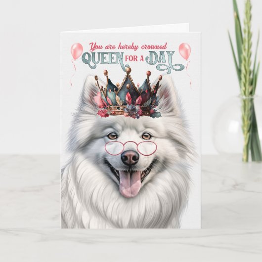 Carte American Eskimo Dog Queen for Day Funny Birthday (Devant)