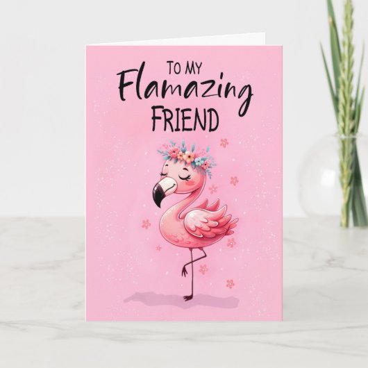 Carte Ami Anniversaire avec Flamant rose Fabuleux et amu (Devant)
