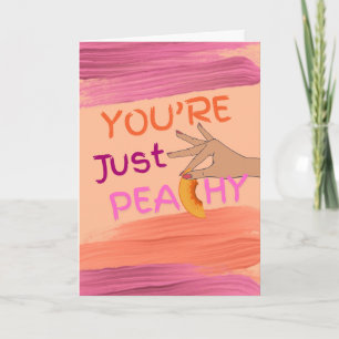 Carte Amitié Vous n'êtes que Peachy Puns