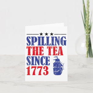 Carte Amusant 4 juillet Spilling Le Thé Depuis 1773 Chem