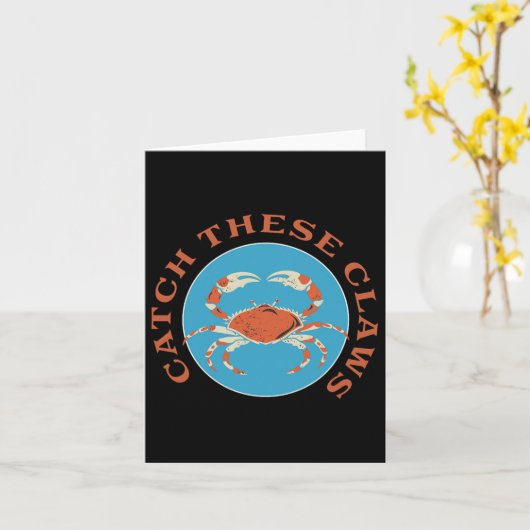 Carte Amusant Attraper Ces Claws Crabbing Plaisanter (Fleur jaune)