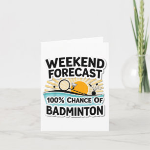 Carte Amusant Badminton Weekend Prévision_ 100% Chance D