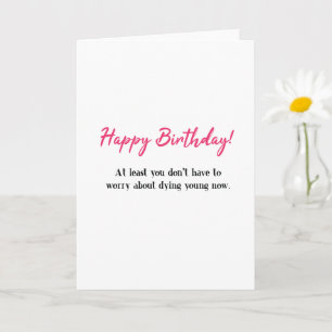Carte Amusant Joyeux Anniversaire, Pas Mort Jeune Annive