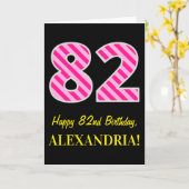 Carte Amusant rayé de rose "82"; Joyeux 82e anniversaire (Fleur jaune)