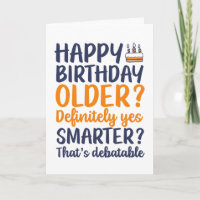 Amusant Sarcastique Anniversaire plus âgé et plus 