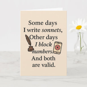 Carte amusante - Certains Jours J'Écris Des Sonnet