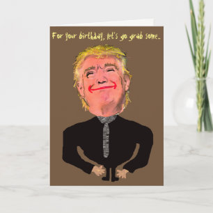 Carte Amusante prise d'anniversaire de Trump