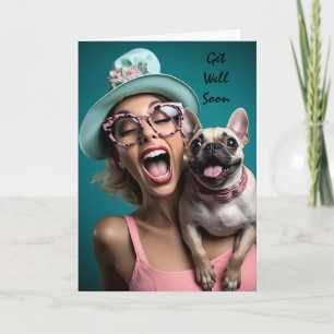 Carte Amuse-toi à te rétablir bientôt Femme Chien Humour