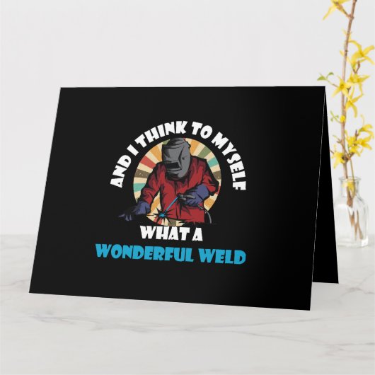 Carte And I Think To Myself What A Wonderful Weld Funny (Fleur jaune)