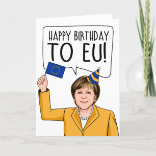 Carte ANGELA MERKEL : Joyeux anniversaire à l'UE