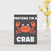 Carte Animaux Drôles de Crabes Citation Faisons comme si (Fleur jaune)