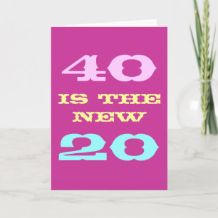 Carte anniversaire 40e pour femmes 40 est le nou