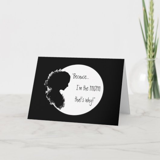 Carte Anniversaire amusant "Parce que le Momisme Verse p (Devant)