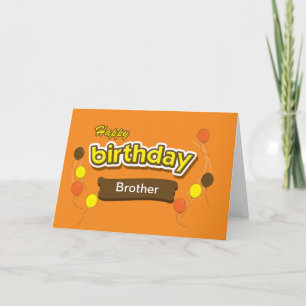 Carte Anniversaire de Brother Candy