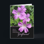 Carte Anniversaire de Girlfriend, Fleurs de Geranium Vio<br><div class="desc">Anniversaire pour petite amie,  carte de voeux papier. Personnalisez le message intérieur comme vous le souhaitez. Card a une image de Cranesbill geraniums dans les tons violet et lavande. Carte de voeux botanique à thème fleuri. Copyright © Shoaff Ballanger Studios.</div>