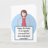 Carte Anniversaire de la collègue sous-payée (femme) (Devant)