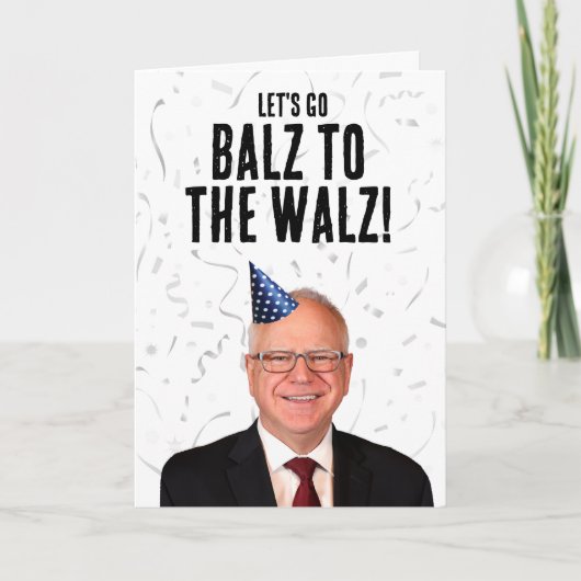 Carte Anniversaire drôle de Tim Walz - Balz au Walz (Devant)