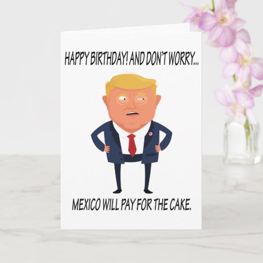 Carte Anniversaire drôle de Trump (Orchidée)