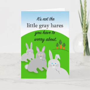 Carte Anniversaire Drôle, Vieillissement, Petits Hares G
