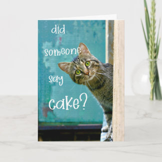 Carte Anniversaire Du Chat, Drôle, Quelqu'Un A Dit Cake