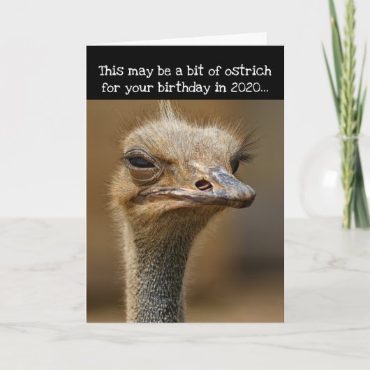 Carte Anniversaire En 2020 Pandemic- Funny Ostrich (Devant)