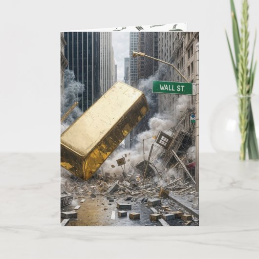 Carte Anniversaire Gold Bar s'effondrant Wall Street (Devant)
