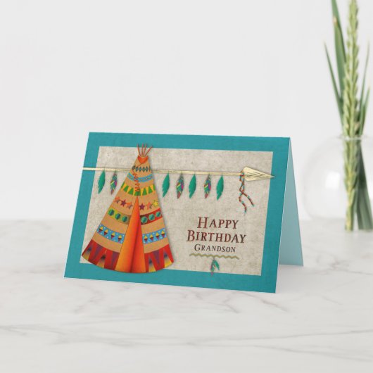 Carte Anniversaire, Grandson, American Indian Tepee (2) (Devant)