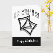 Carte Anniversaire, Humour, C'est ce que c'est ! (Fleur jaune)