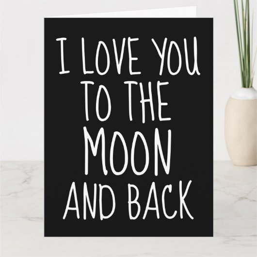 CARTE ANNIVERSAIRE JE T'AIME JUSQU'À LA LUNE ET RE (Devant)