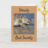 CARTE ANNIVERSAIRE "LENTEMENT MAIS SÛREMENT" SOUHAITE (Fleur jaune)