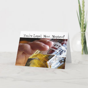 Carte Anniversaire, neveu, légal, 21. Bière en verre.