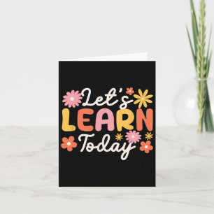 Carte Apprenons aujourd'hui Enseignant Motivation Saying