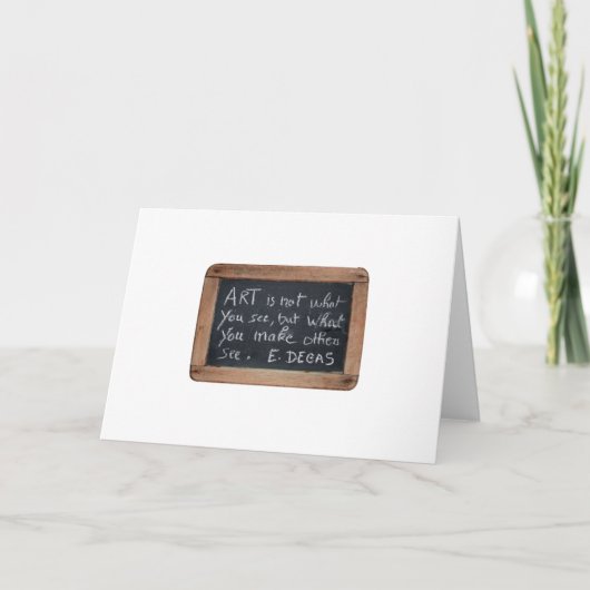 Carte Ardoise 03 Citations d'artiste Degas Card (Devant)