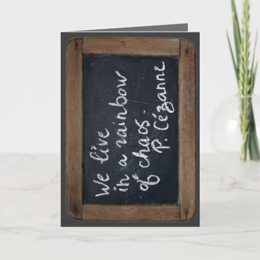 Carte Ardoise Rustic School Slate Cézanne's Quote H Card (Devant)