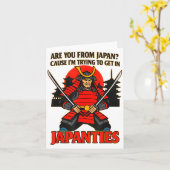 Carte Are You From Japan Cause I'm Trying To Get In Japa (Fleur jaune)