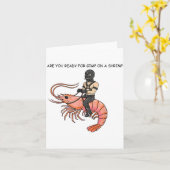 Carte Are You Ready For Gimp On A Shrimp (Fleur jaune)